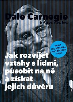 Jak rozvíjet vztahy s lidmi, působit na ně a získat jejich důvěru