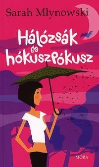 Hálózsák és hókuszpókusz