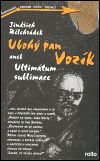 Ubohý pan Vozík aneb Ultimátum sublimace