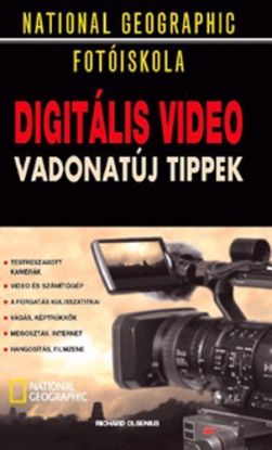 Digitális videó - Vadonatúj tippek