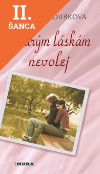 Lacná kniha Starým láskám nevolej
