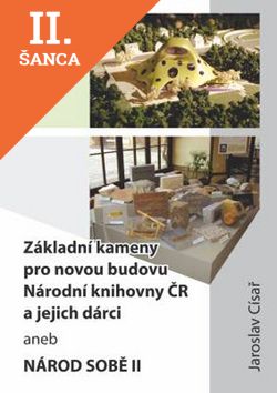 Lacná kniha Základní kameny pro novou budovu Národní knihovny ČR a jejich dárci