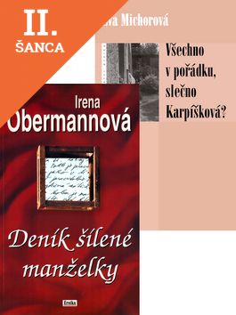 Lacná kniha Balíček 2ks Deník šílené manželky + Všechno v pořádku, slečno Karpišková?