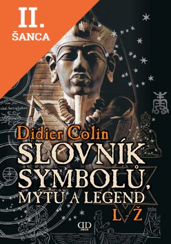 Lacná kniha Slovník symbolů, mýtů a legend L-Ž