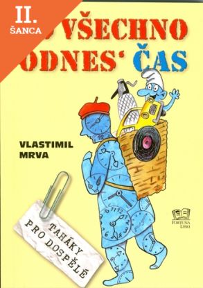 Lacná kniha Co všechno odnes čas - Taháky pro dospělé