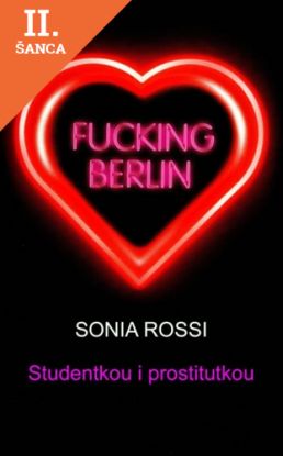 Lacná kniha Fucking Berlin - Studentkou i prostitutkou