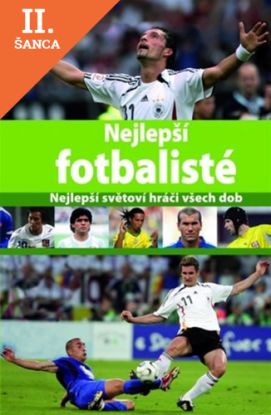 Lacná kniha Nejlepší fotbalisté - Nejlepší světoví hráči všech dob
