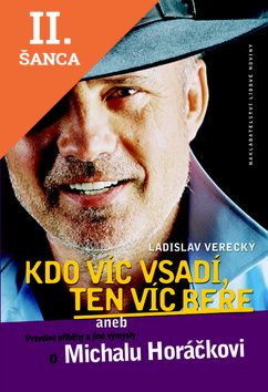 Lacná kniha Kdo víc vsadí, ten víc bere