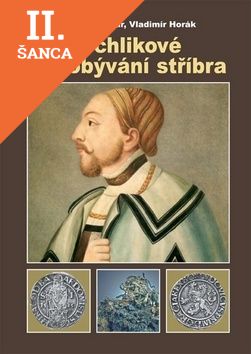 Lacná kniha Schlikové a dobývání stříbra