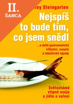 Lacná kniha Nejspíš to bude tím, co jsem snědl