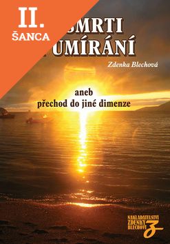 Lacná kniha O smrti a umírání aneb přechod do jiné dimenze