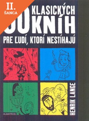 Lacná kniha 90 klasických kníh pre ľudí, ktorí nestíhajú