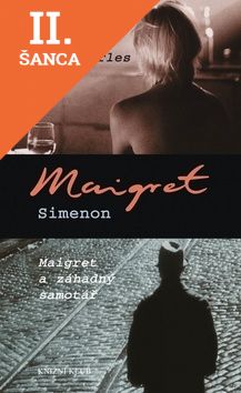 Lacná kniha Maigret a záletný pan Charles, Maigret a záhadný samotář