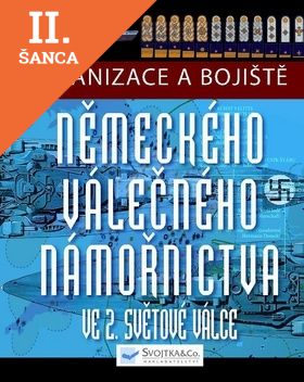 Lacná kniha Organizace a bojiště německého válečného námořnictva ve 2. světové válce
