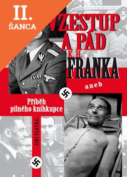 Lacná kniha Vzestup a pád K. H. Franka
