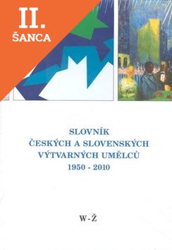 Lacná kniha Slovník českých a slovenských výtvarných umělců 21. W-Ž