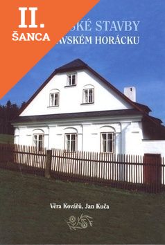 Lacná kniha Venkovské stavby na Moravském Horácku