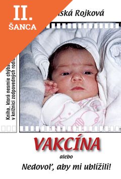 Lacná kniha Vakcína alebo Nedovoľ, aby mi ublížili!