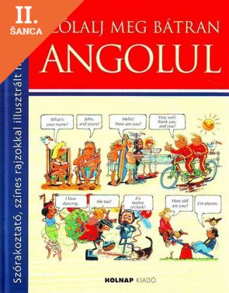 Lacná kniha Szólalj meg bátran angolul