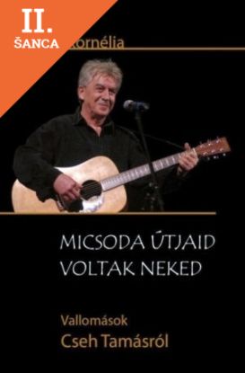 Lacná kniha Micsoda útjaid voltak neked