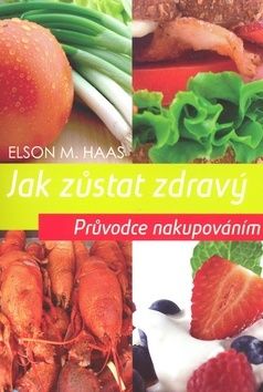 Jak zůstat zdravý - Průvodce nakupováním