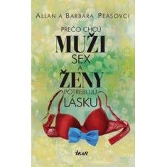 Prečo chcú muži sex a ženy potrebujú lásku