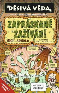 Děsivá věda - Zapráskané zažívání