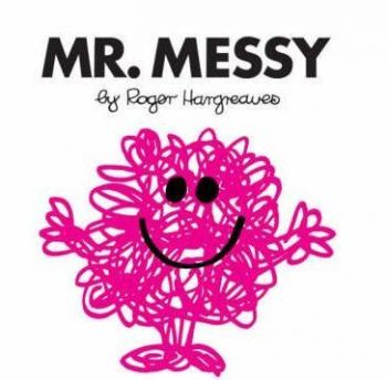 Mr. Messy