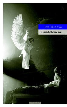 S andělem ne
