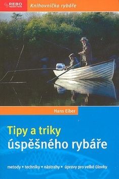 Tipy a triky úspěšného rybáře