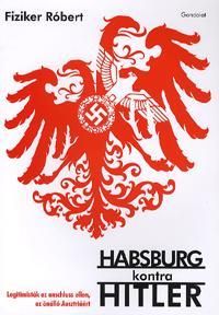 HABSBURG kontra HITLER