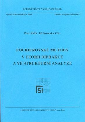 Fourierovské metody v teorii difrakce a ve strukturní analýze