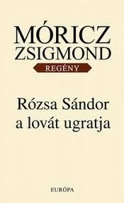Rózsa Sándor a lovát ugratja