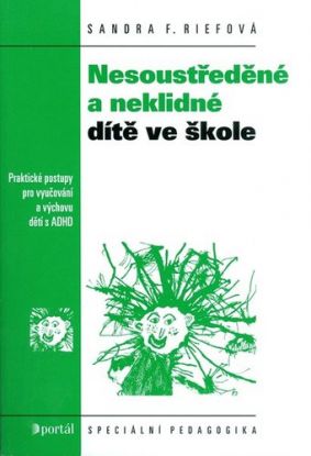 Nesoustředěné a neklidné dítě ve škole