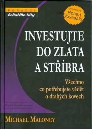 Investujte do zlata a stříbra