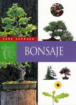Bonsaje Moje zahrada