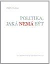 Politika, jaká nemá být