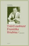 Tvůrčí osobnost Františka Hrubína