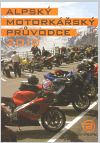 Alpský motorkářský průvodce 2010
