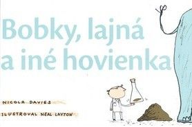 Bobky, lajná a iné hovienka