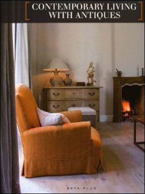 Contemporary living with antiques