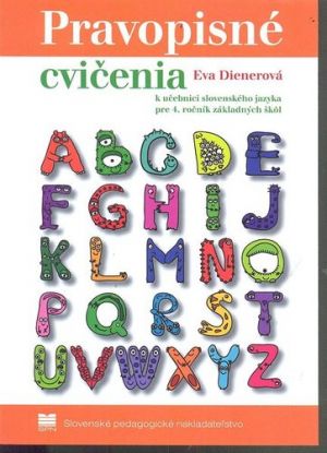 Pravopisné cvičenia k učebnici slovenského jazyka pre 4. ročník základných škôl