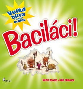 Baciláci!