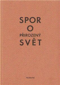 Spor o přirozený svět