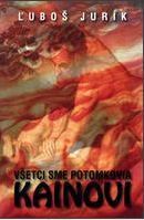 Všetci sme potomkovia Kainovi