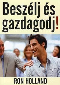 Beszélj és gazdagodj!
