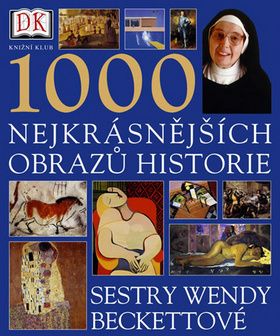 1000 nejkrásnějších obrazů historie sestry Wendy Beckettové - 2.vydání