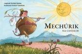 Mechúrik na cestách