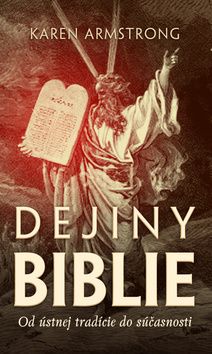 Dejiny Biblie: Od ústnej tradície do súčasnosti