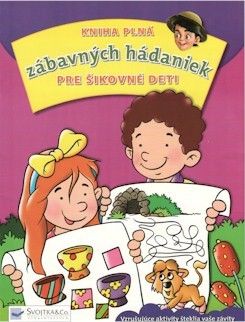 Kniha plná zábavných hádaniek pre šikovné deti